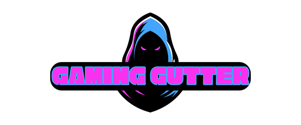 Gaming Gutter